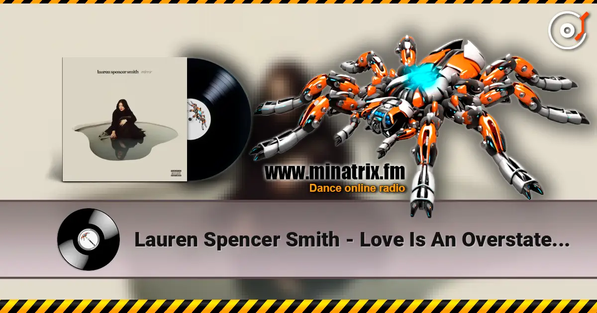 Lauren Spencer Smith - Love Is An Overstatement жоғары сапада онлайн тыңдау | Minatrix.FM
