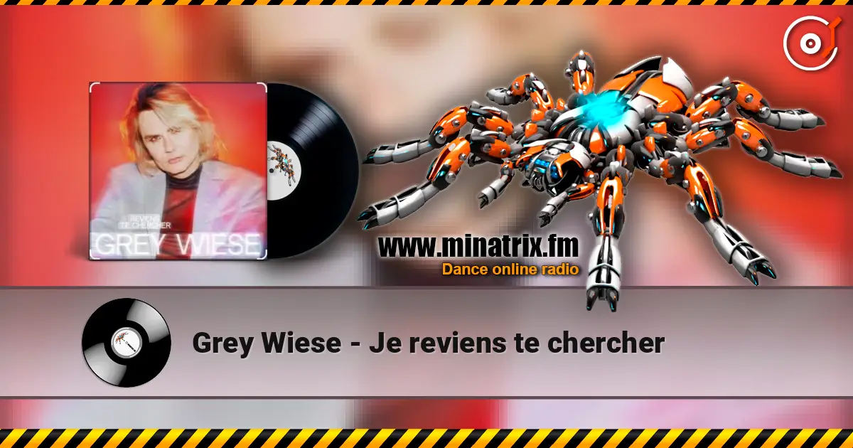 Grey Wiese - Je reviens te chercher жоғары сапада онлайн тыңдау | Minatrix.FM
