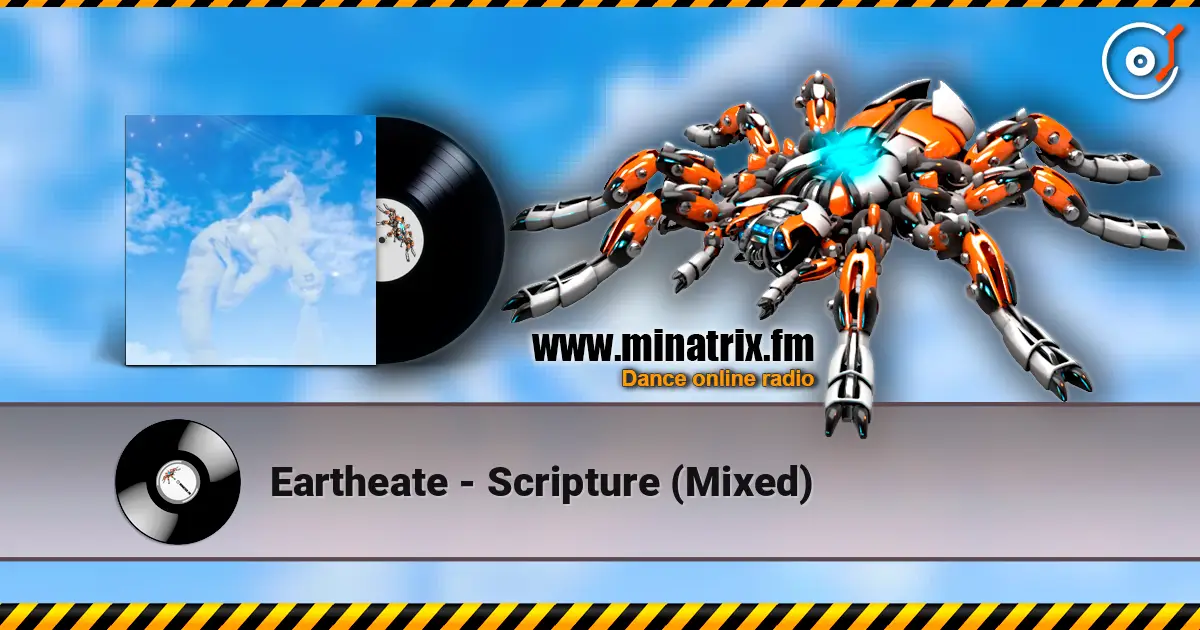 Eartheate - Scripture (Mixed) жоғары сапада онлайн тыңдау | Minatrix.FM
