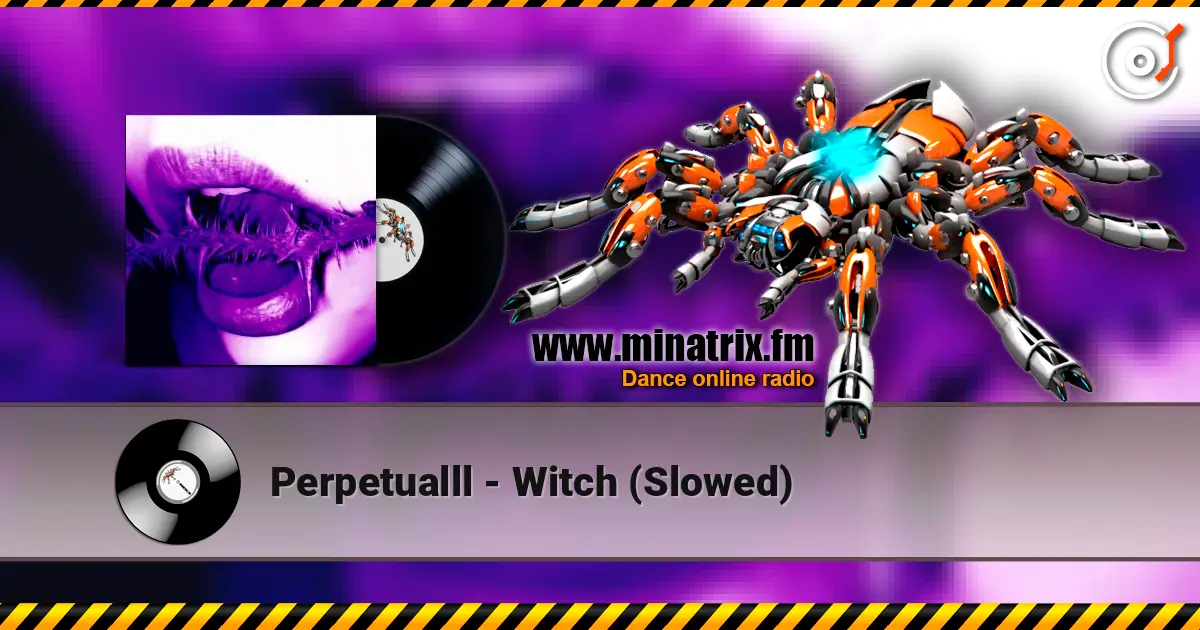 Perpetualll - Witch (Slowed) жоғары сапада онлайн тыңдау | Minatrix.FM