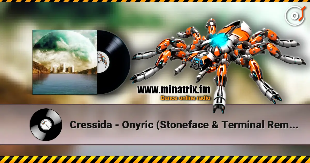 Cressida - Onyric (Stoneface & Terminal Remix) жоғары сапада онлайн тыңдау | Minatrix.FM