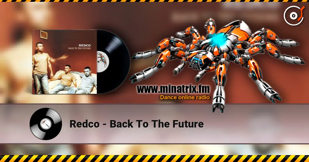 Redco - Back To The Future жоғары сапада онлайн тыңдау | Minatrix.FM