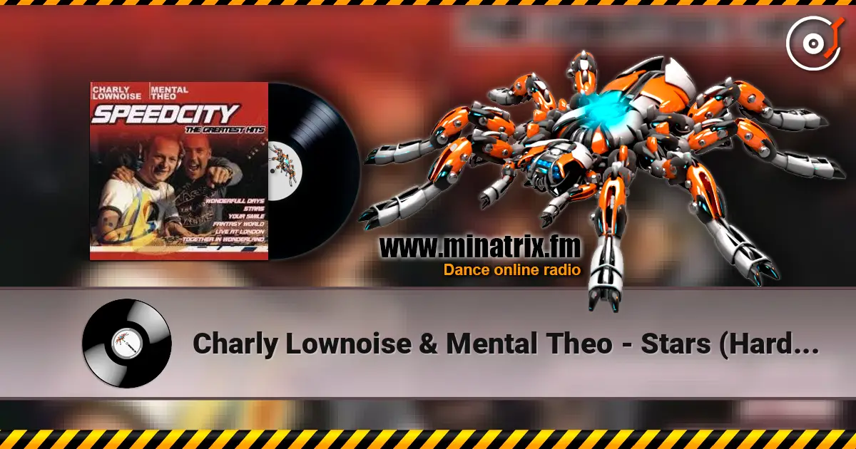 Charly Lownoise & Mental Theo - Stars (Hard Mix) жоғары сапада онлайн тыңдау | Minatrix.FM