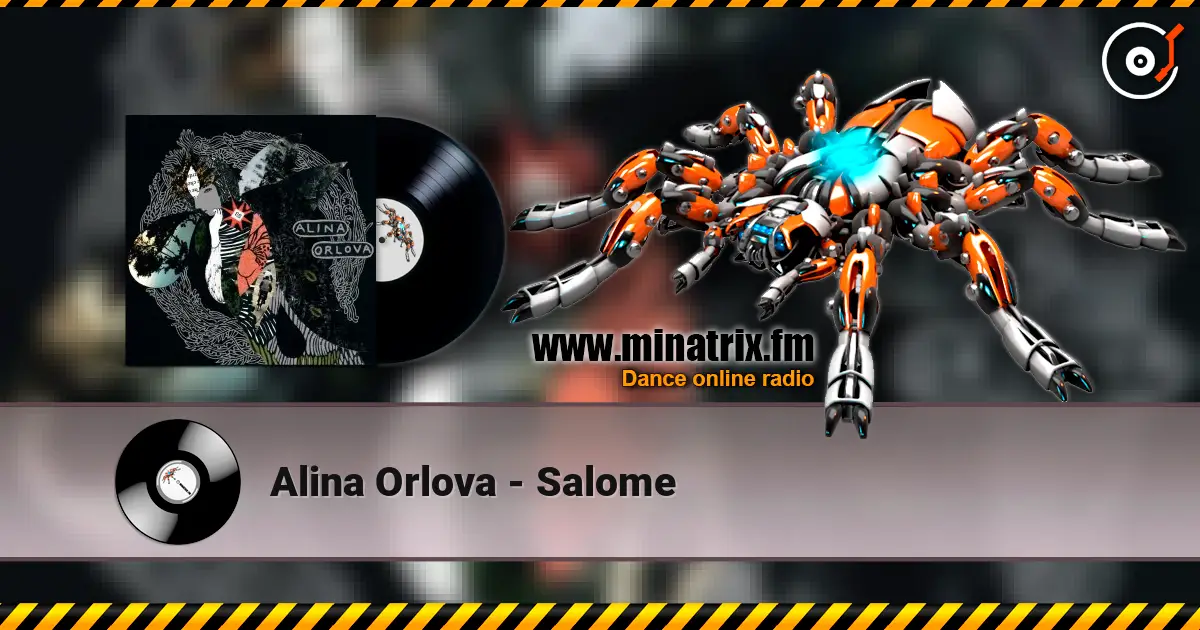 Alina Orlova - Salome жоғары сапада онлайн тыңдау | Minatrix.FM