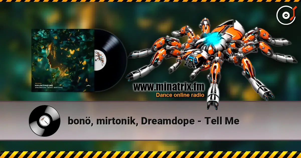 bonö, mirtonik, Dreamdope - Tell Me жоғары сапада онлайн тыңдау | Minatrix.FM