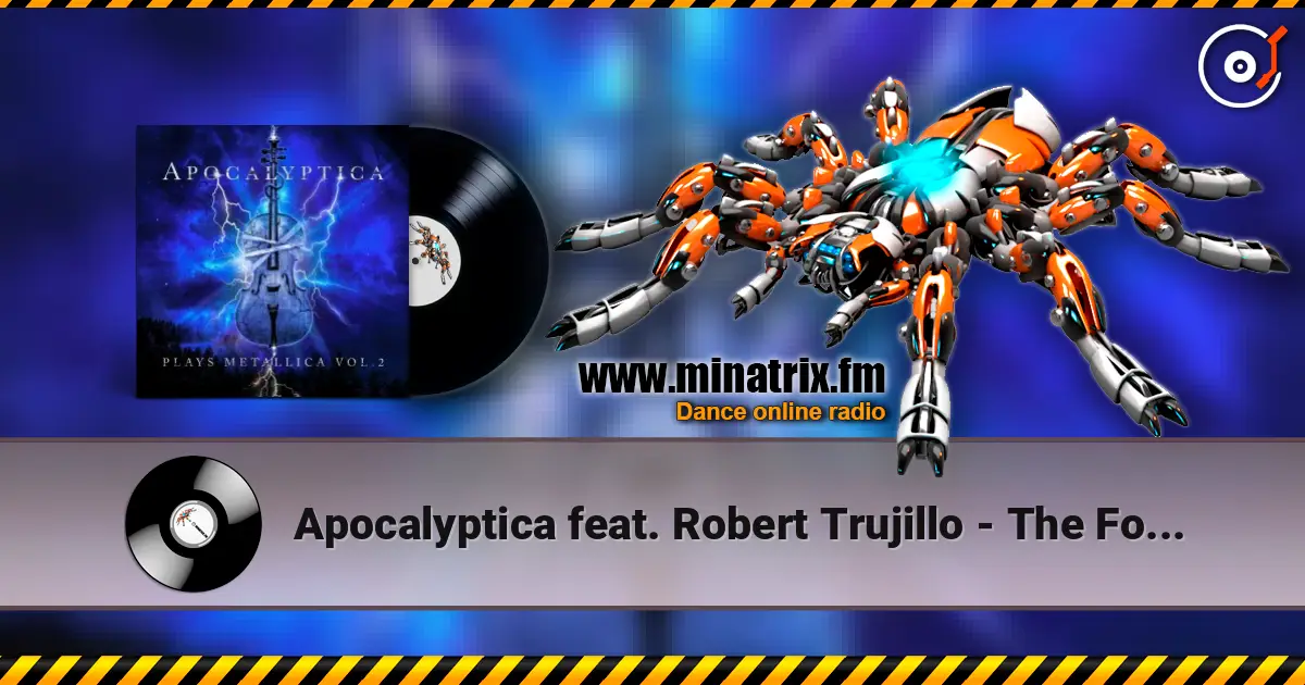 Apocalyptica feat. Robert Trujillo - The Four Horsemen жоғары сапада онлайн тыңдау | Minatrix.FM