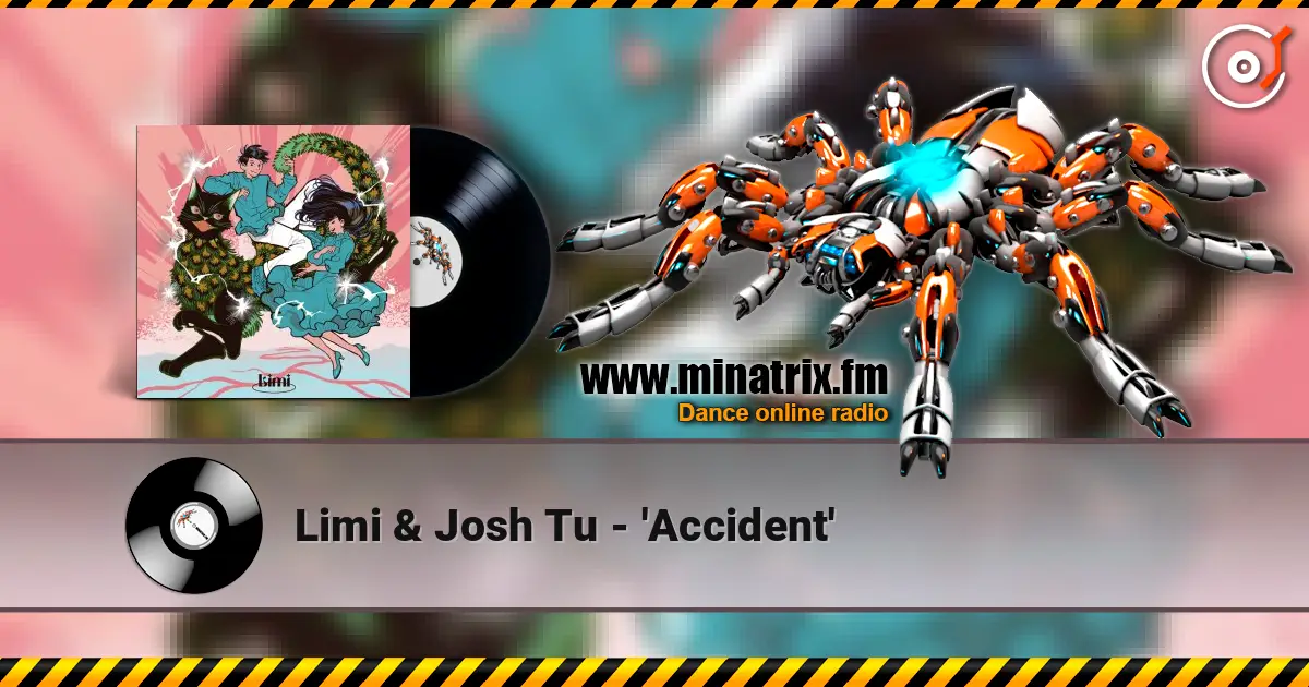 Limi & Josh Tu - 'Accident' жоғары сапада онлайн тыңдау | Minatrix.FM
