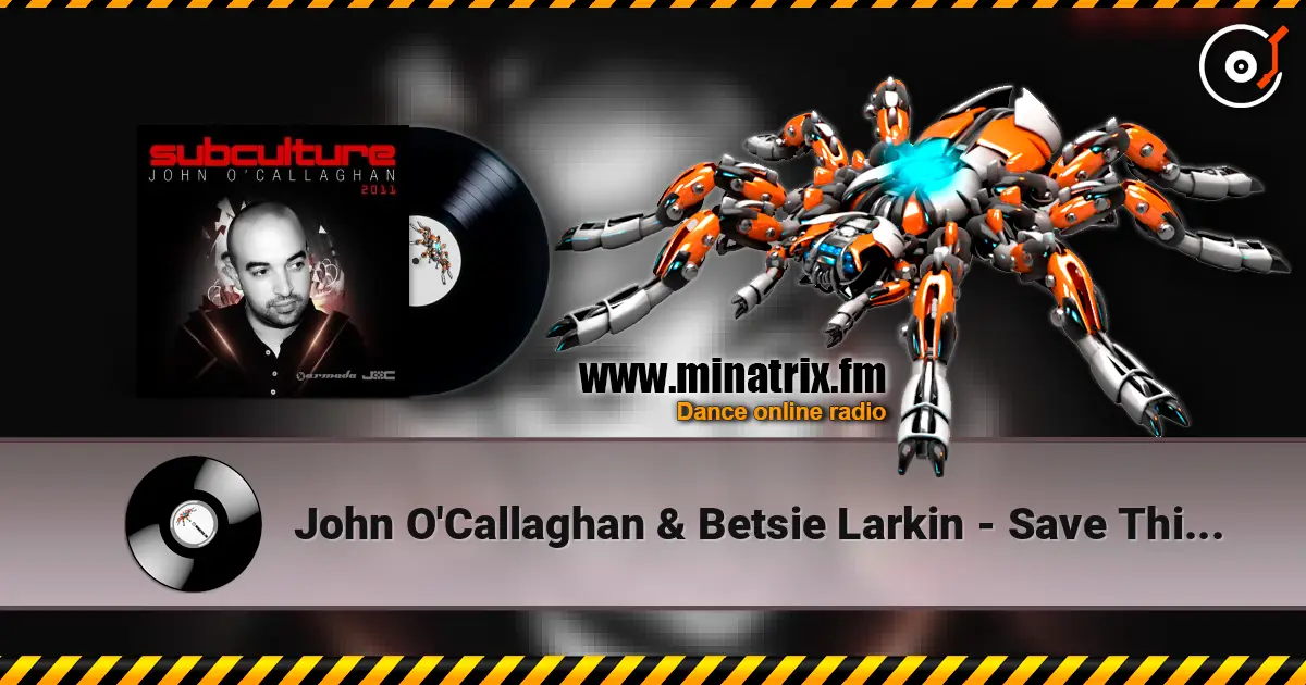 John O'Callaghan & Betsie Larkin - Save This Moment (Gareth Emery Remix) жоғары сапада онлайн тыңдау | Minatrix.FM