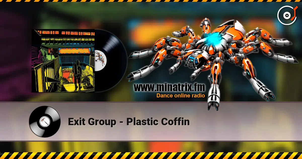 Exit Group - Plastic Coffin жоғары сапада онлайн тыңдау | Minatrix.FM