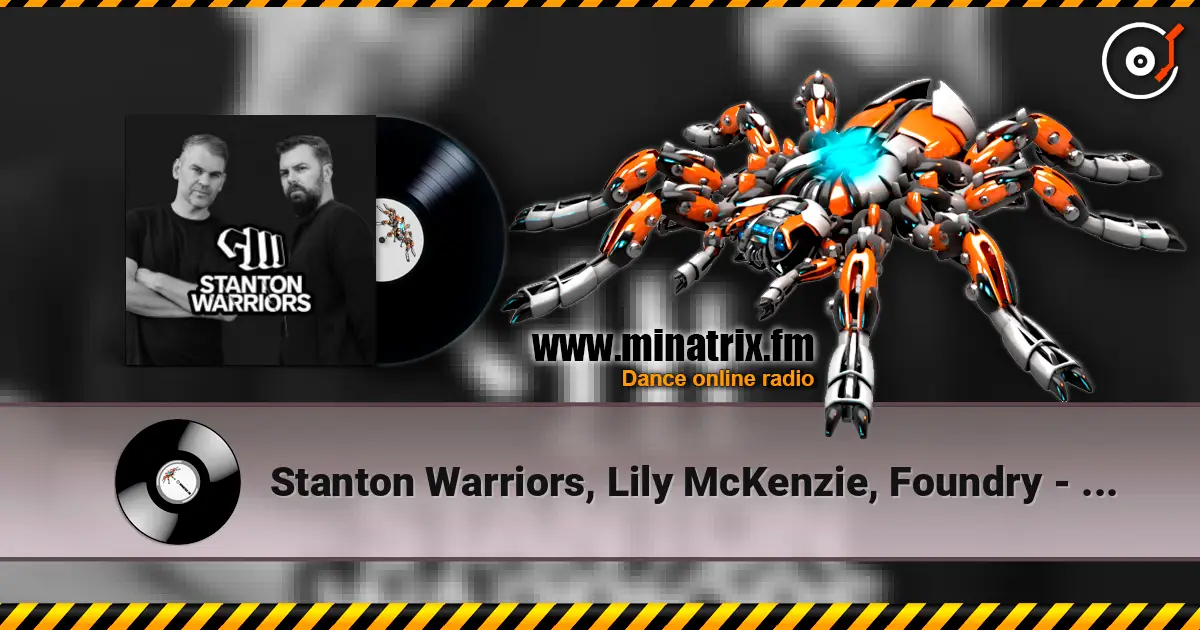 Stanton Warriors, Lily McKenzie, Foundry - About Your Love жоғары сапада онлайн тыңдау | Minatrix.FM