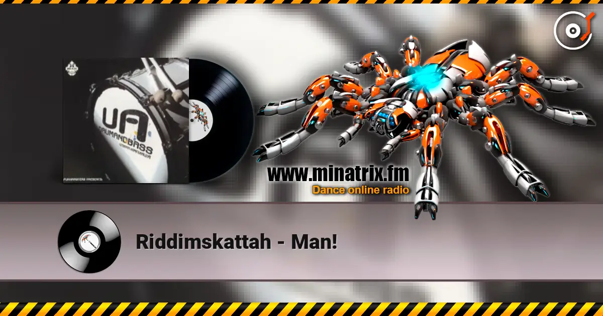 Riddimskattah - Man! жоғары сапада онлайн тыңдау | Minatrix.FM