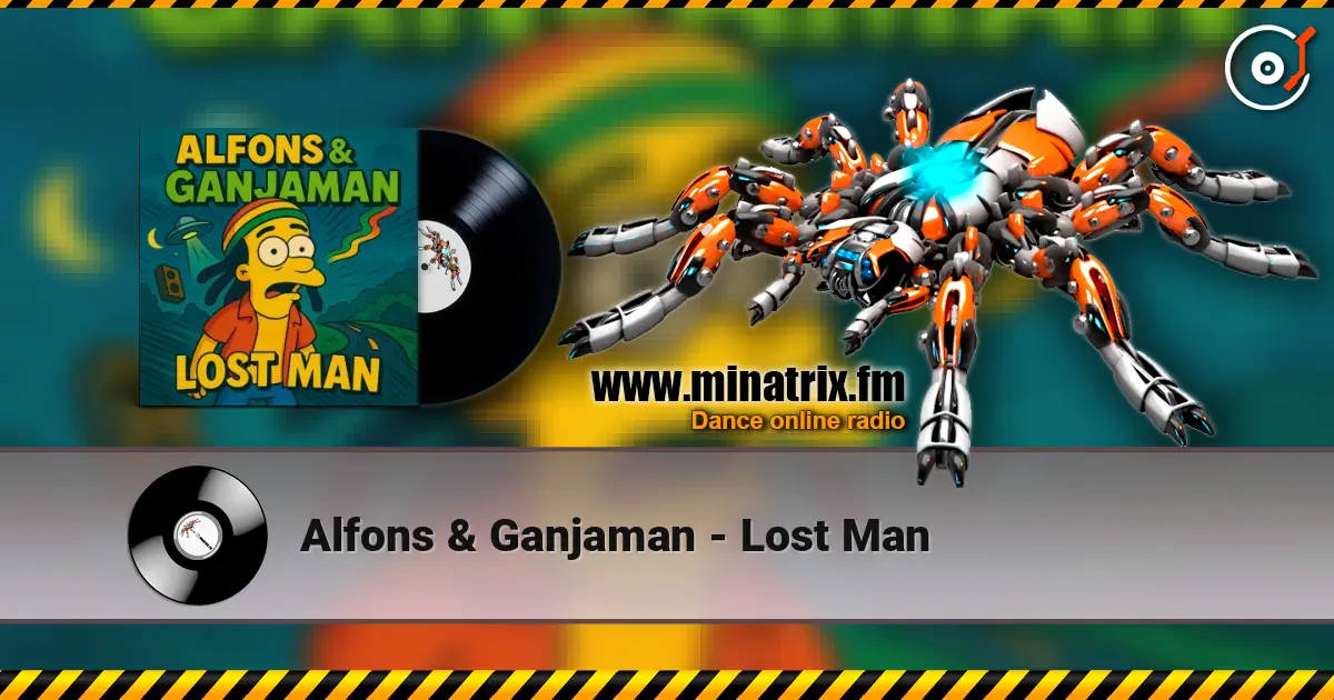Alfons & Ganjaman - Lost Man жоғары сапада онлайн тыңдау | Minatrix.FM