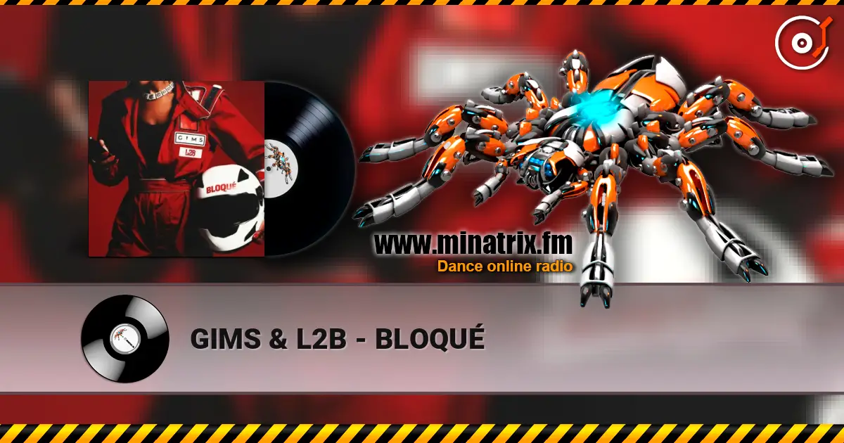 GIMS & L2B - BLOQUÉ жоғары сапада онлайн тыңдау | Minatrix.FM
