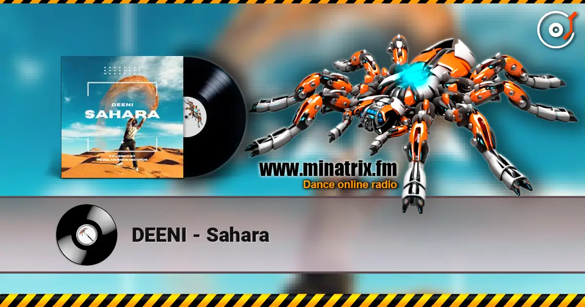 DEENI - Sahara жоғары сапада онлайн тыңдау | Minatrix.FM