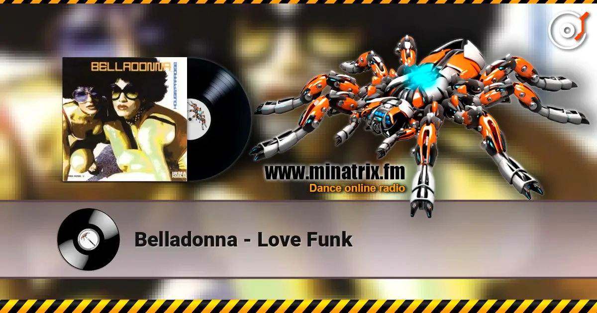Belladonna - Love Funk жоғары сапада онлайн тыңдау | Minatrix.FM