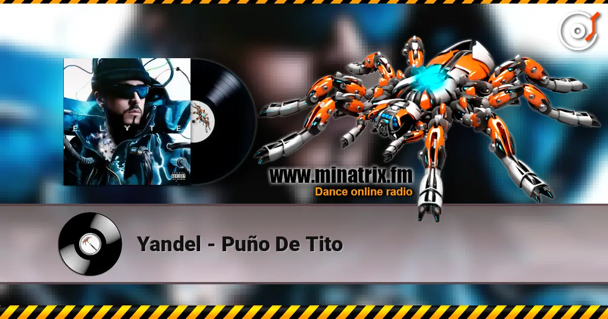 Yandel - Puño De Tito жоғары сапада онлайн тыңдау | Minatrix.FM