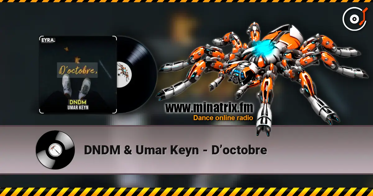 DNDM & Umar Keyn - D’octobre жоғары сапада онлайн тыңдау | Minatrix.FM