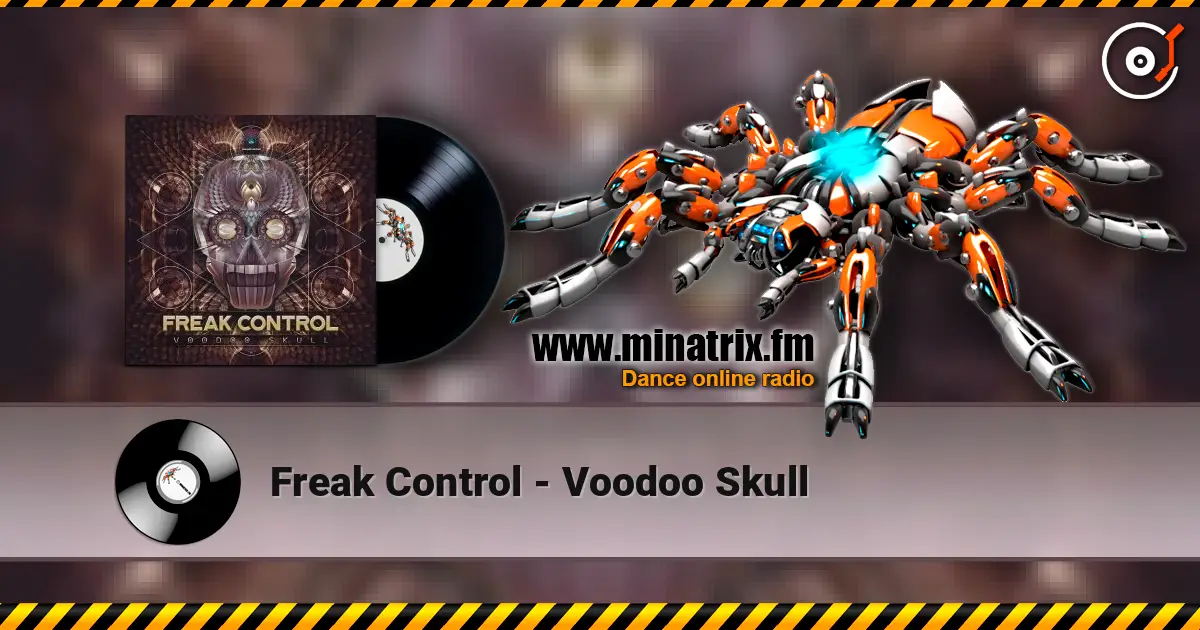 Freak Control - Voodoo Skull жоғары сапада онлайн тыңдау | Minatrix.FM