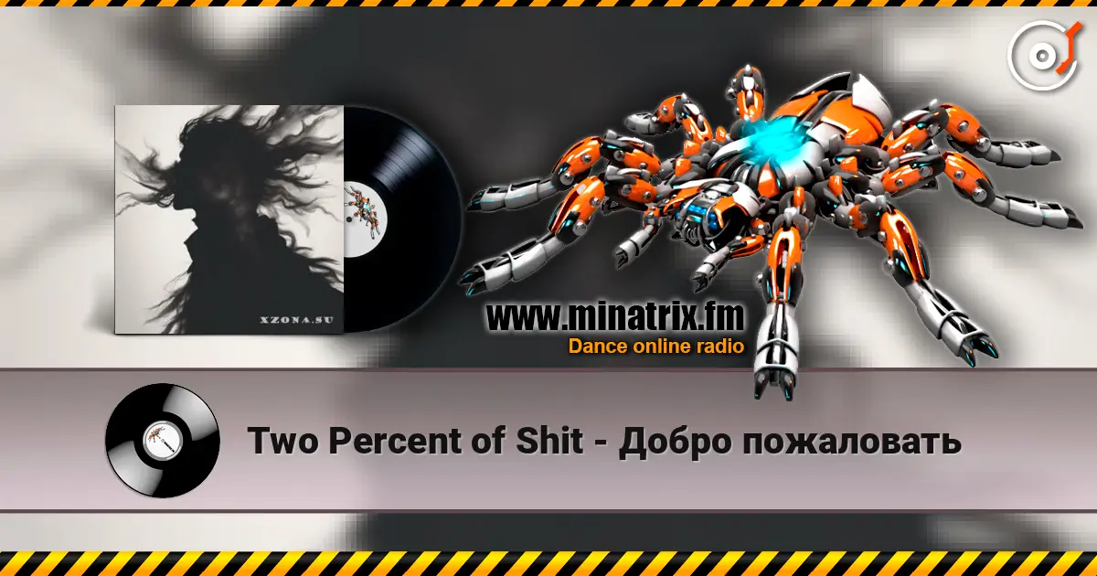 Two Percent of Shit - Добро пожаловать жоғары сапада онлайн тыңдау | Minatrix.FM