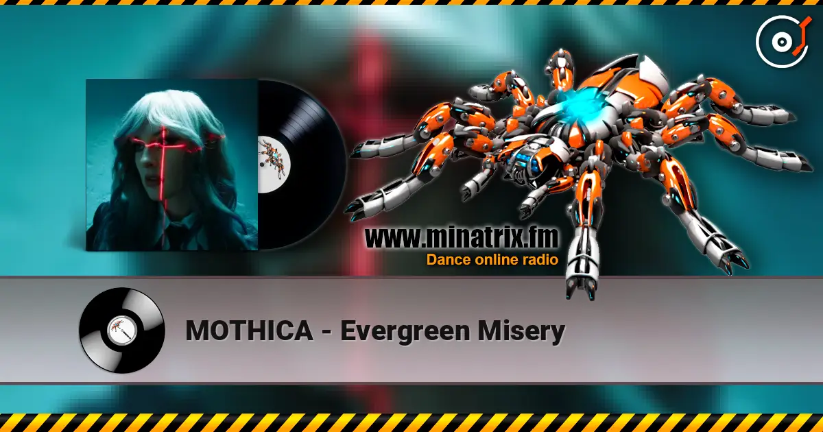 MOTHICA - Evergreen Misery жоғары сапада онлайн тыңдау | Minatrix.FM