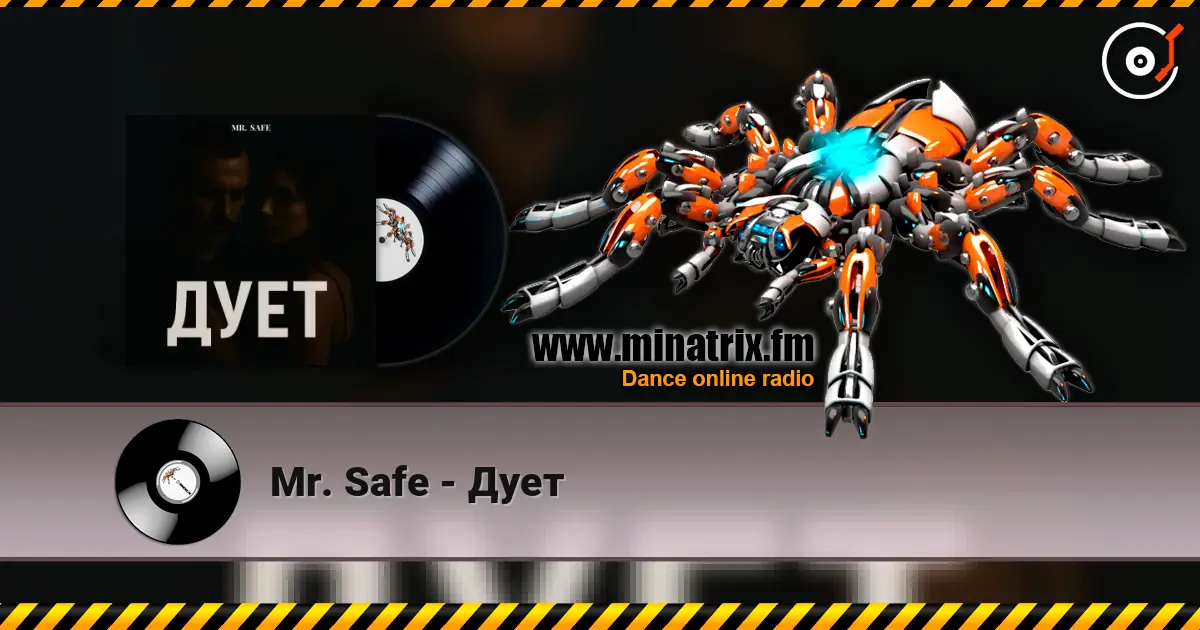 Mr. Safe - Дует жоғары сапада онлайн тыңдау | Minatrix.FM