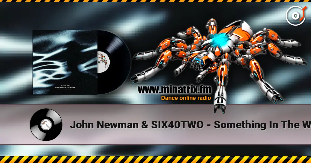 John Newman & SIX40TWO - Something In The Water жоғары сапада онлайн тыңдау | Minatrix.FM