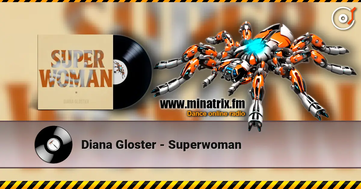 Diana Gloster - Superwoman жоғары сапада онлайн тыңдау | Minatrix.FM