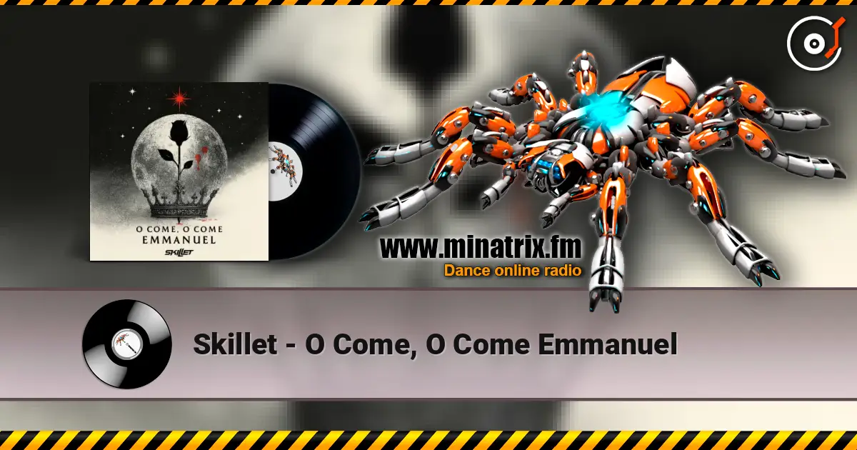 Skillet - O Come, O Come Emmanuel жоғары сапада онлайн тыңдау | Minatrix.FM