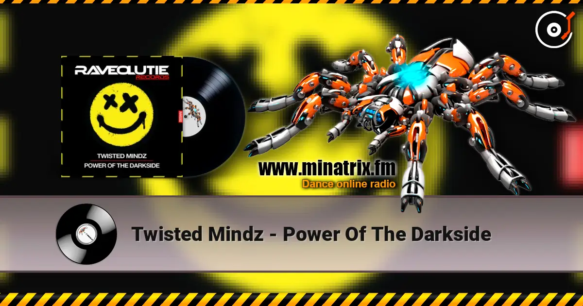 Twisted Mindz - Power Of The Darkside жоғары сапада онлайн тыңдау | Minatrix.FM