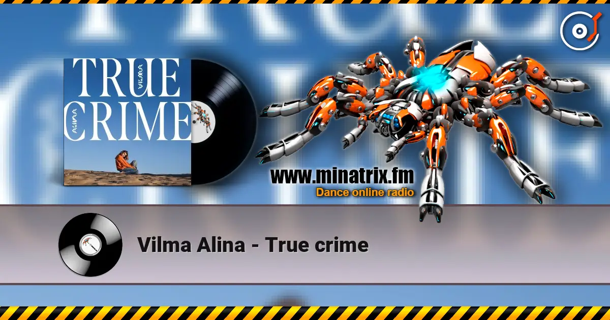 Vilma Alina - True crime жоғары сапада онлайн тыңдау | Minatrix.FM