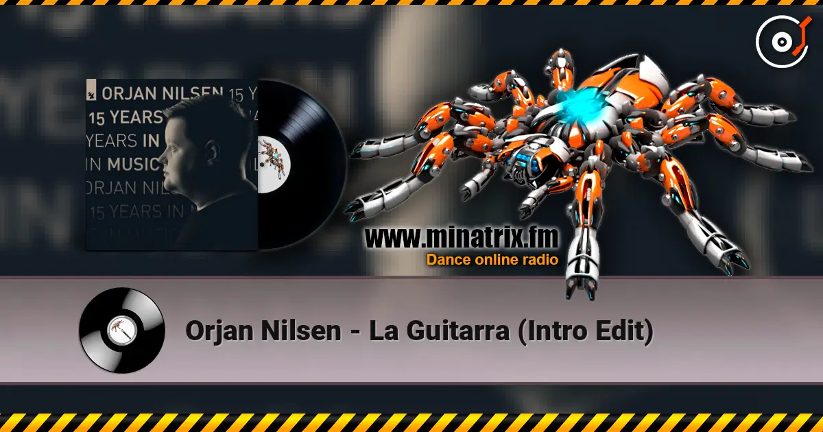 Orjan Nilsen - La Guitarra (Intro Edit) жоғары сапада онлайн тыңдау | Minatrix.FM