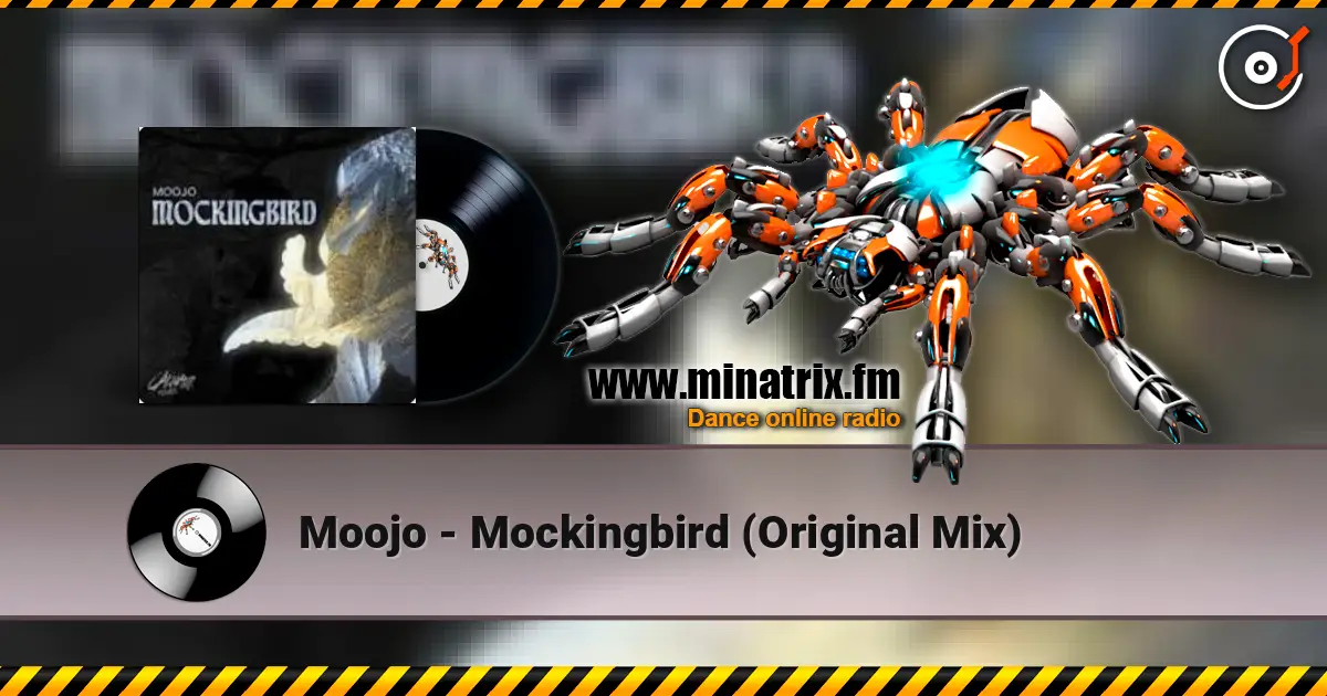 Moojo - Mockingbird (Original Mix) жоғары сапада онлайн тыңдау | Minatrix.FM