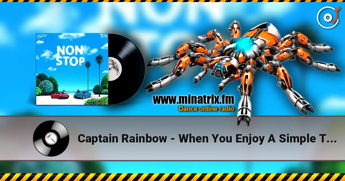 Captain Rainbow - When You Enjoy A Simple Things жоғары сапада онлайн тыңдау | Minatrix.FM