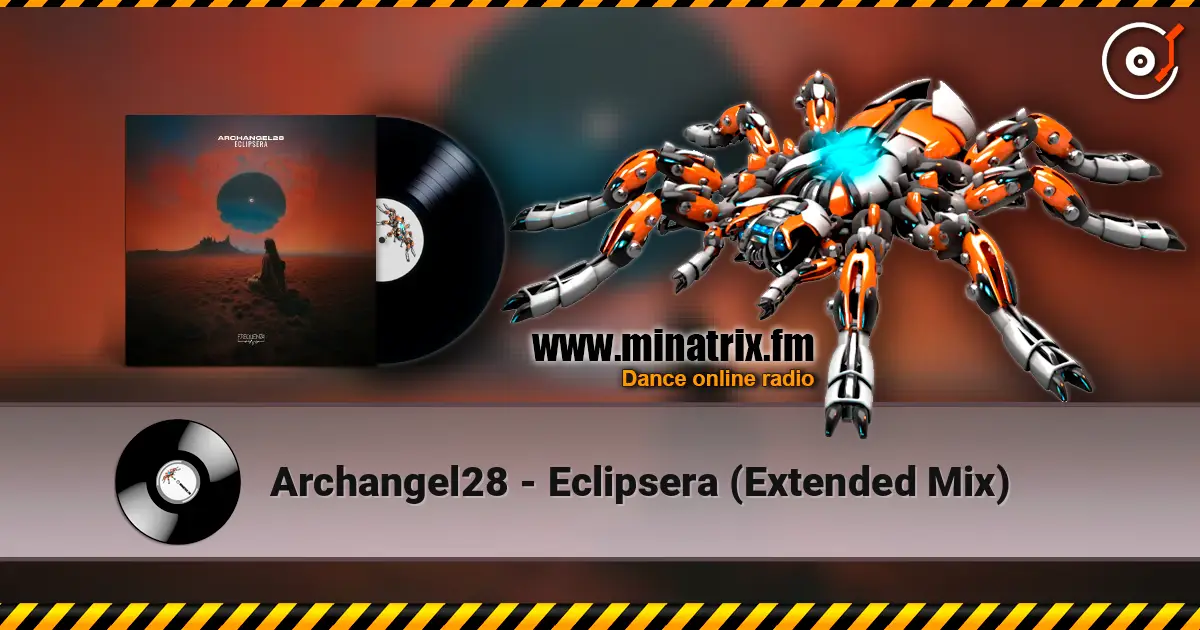 Archangel28 - Eclipsera (Extended Mix) жоғары сапада онлайн тыңдау | Minatrix.FM