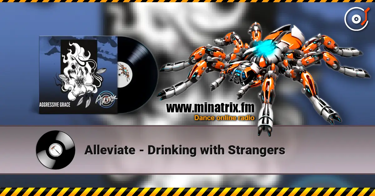 Alleviate - Drinking with Strangers жоғары сапада онлайн тыңдау | Minatrix.FM
