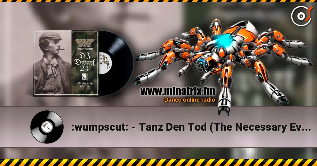:wumpscut: - Tanz Den Tod (The Necessary Evil Remix) жоғары сапада онлайн тыңдау | Minatrix.FM