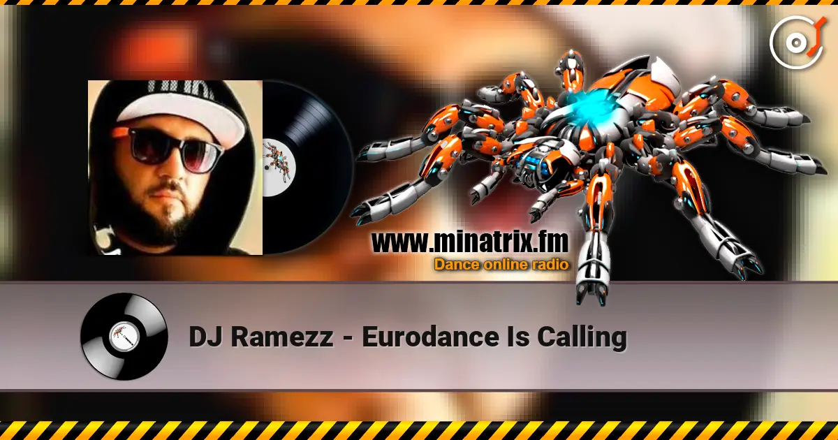 DJ Ramezz - Eurodance Is Calling жоғары сапада онлайн тыңдау | Minatrix.FM
