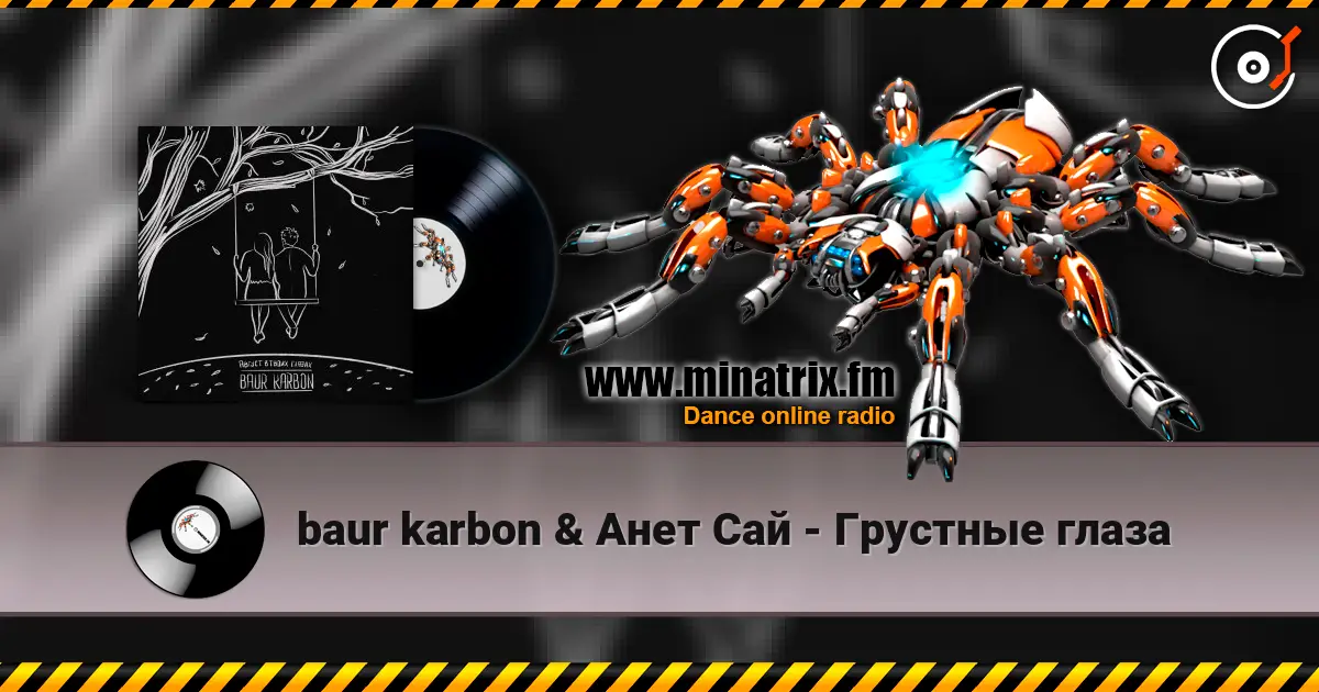 baur karbon & Анет Сай - Грустные глаза жоғары сапада онлайн тыңдау | Minatrix.FM