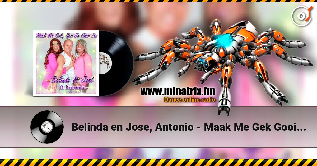 Belinda en Jose, Antonio - Maak Me Gek Gooi Je Haar Los жоғары сапада онлайн тыңдау | Minatrix.FM