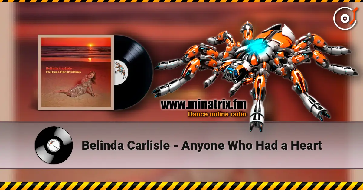Belinda Carlisle - Anyone Who Had a Heart жоғары сапада онлайн тыңдау | Minatrix.FM