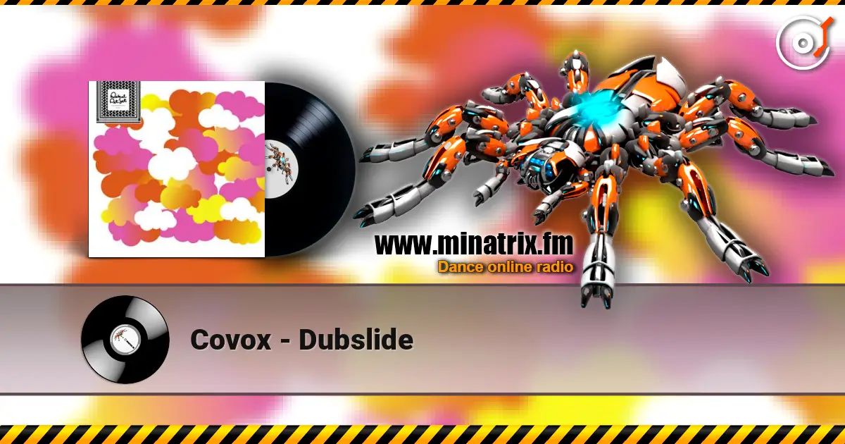 Covox - Dubslide жоғары сапада онлайн тыңдау | Minatrix.FM