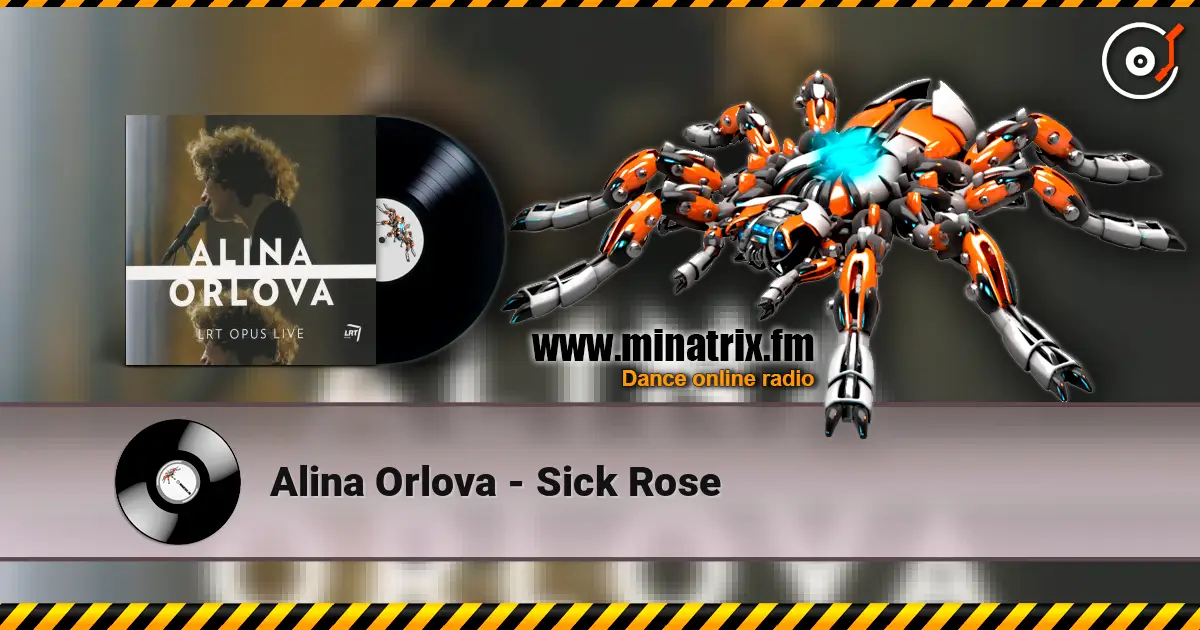 Alina Orlova - Sick Rose жоғары сапада онлайн тыңдау | Minatrix.FM