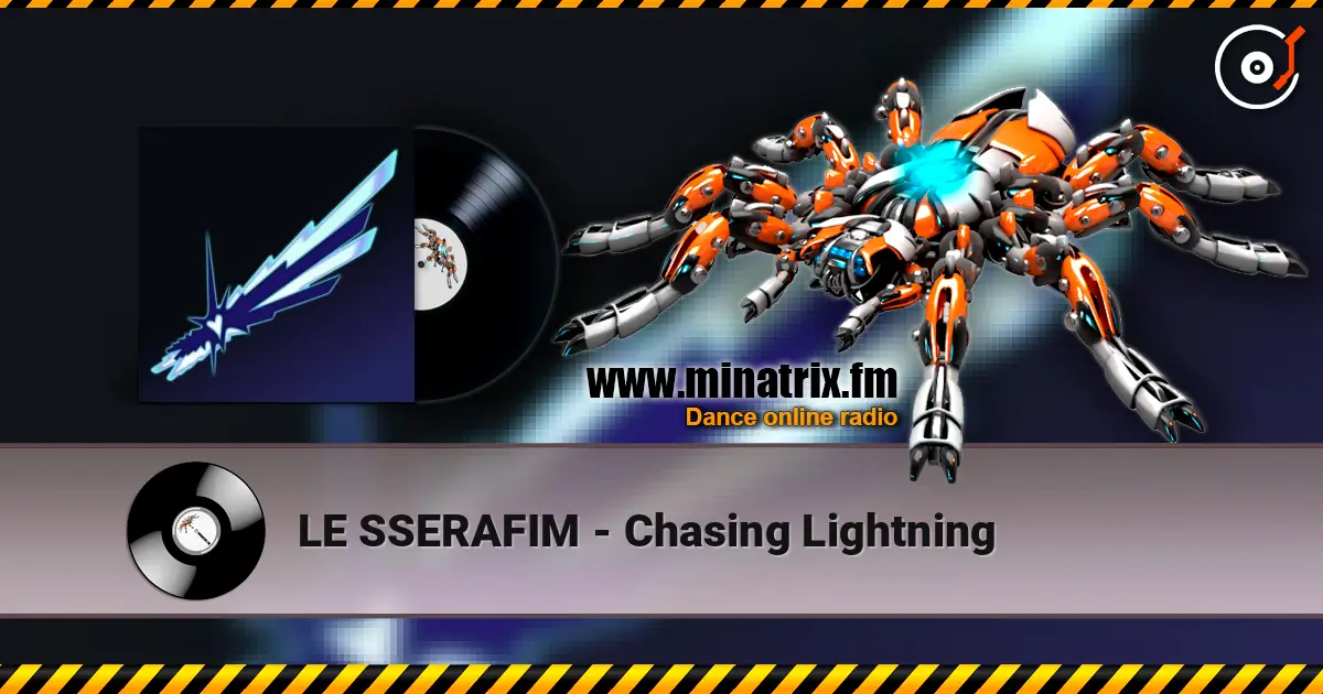 LE SSERAFIM - Chasing Lightning жоғары сапада онлайн тыңдау | Minatrix.FM
