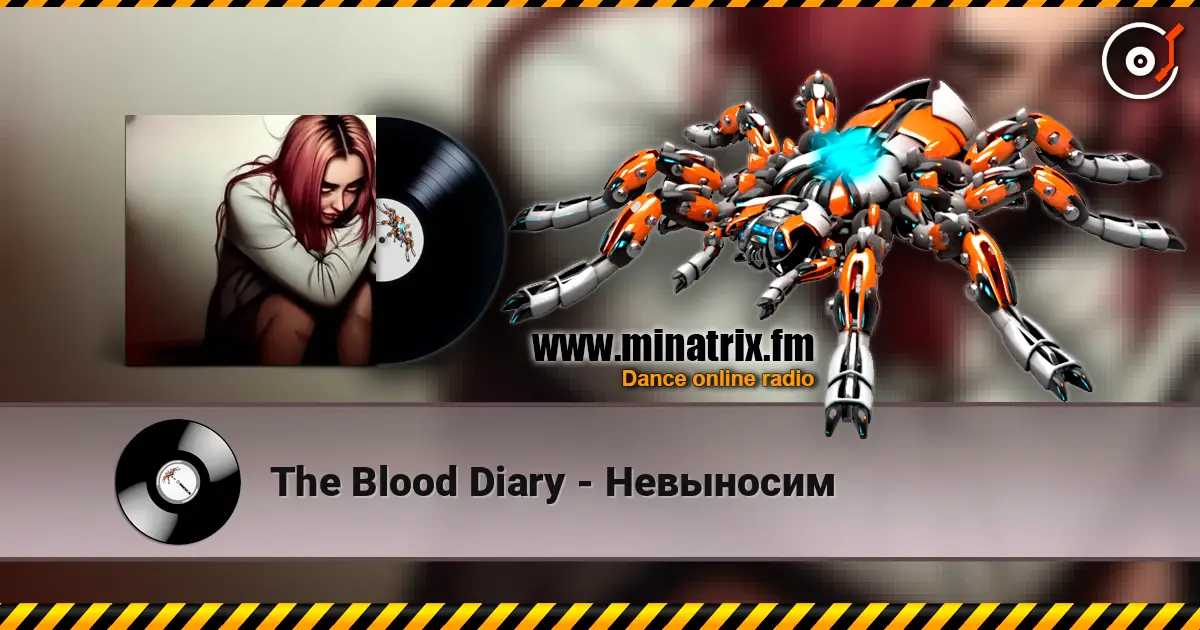 The Blood Diary - Невыносим жоғары сапада онлайн тыңдау | Minatrix.FM