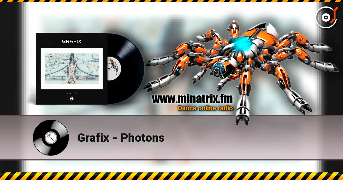 Grafix - Photons жоғары сапада онлайн тыңдау | Minatrix.FM
