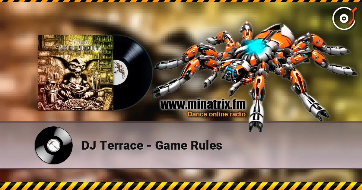 DJ Terrace - Game Rules жоғары сапада онлайн тыңдау | Minatrix.FM