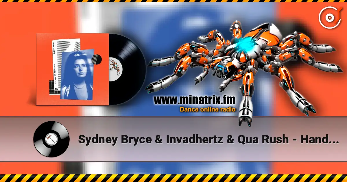 Sydney Bryce & Invadhertz & Qua Rush - Hand In Hand жоғары сапада онлайн тыңдау | Minatrix.FM