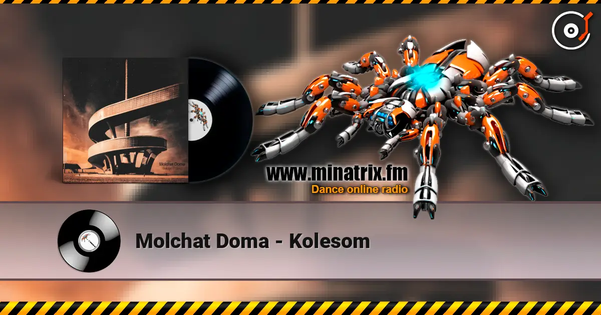 Molchat Doma - Kolesom жоғары сапада онлайн тыңдау | Minatrix.FM