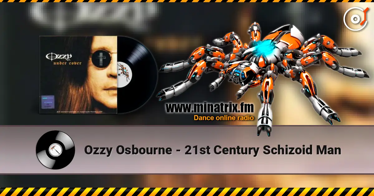 Ozzy Osbourne - 21st Century Schizoid Man жоғары сапада онлайн тыңдау | Minatrix.FM