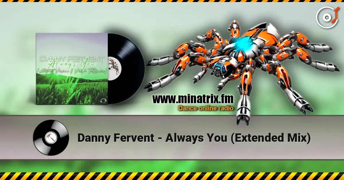 Danny Fervent - Always You (Extended Mix) жоғары сапада онлайн тыңдау | Minatrix.FM